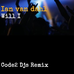 IVD - Will I (Code2djs Remix) SCC