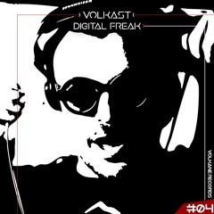 VOLKAST #04 | Digital Freak - Enter The Volkane