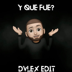 Don Miguelo - Y Que Fue (Dvlex Edit)
