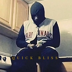 JOSH ALIAS - QUICK BLISS  (Prod. Dav The Ninja)