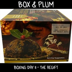 Boxing Day II - The Regift