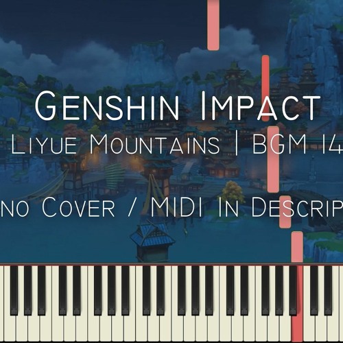 Stream Liyue Mountains BGM 14 (Genshin Impact) midi download by SunnyMusic  | Listen online for free on SoundCloud