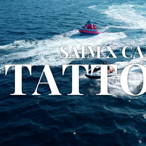 Saim x Can  | Tattoos ( Speed Up Version )