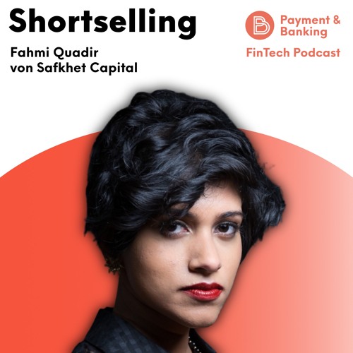 #330 -  Shortselling-Königin Fahmi Quadir