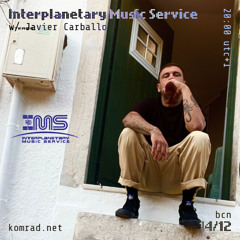 Interplanetary Music Service 012 w/ Javier Carballo