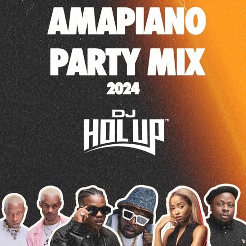 Amapiano Party Mix 2024 Focalistic DJ Maphorisa Uncle Waffles Felo Lo Tee