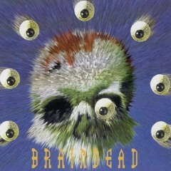 My Braindead Selection