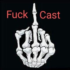 Fuckcast