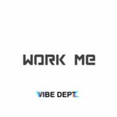 Work It - Missy Elliot - VIBE DEPT Remix