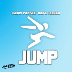 JUMP (FABIAN PARRADO TRIBAL REWORK)