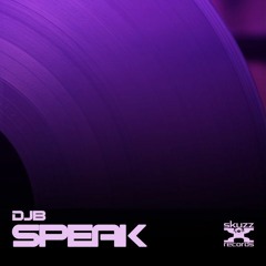 Speak (DJB Mix) SNIPPET
