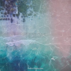YoBro Production - Merman