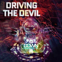 Driving the Devil Down