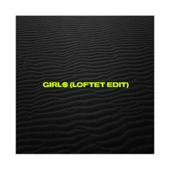 Girl$ (Loftet Edit) - Dom Dolla