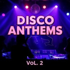 Disco Anthems - Vol.2