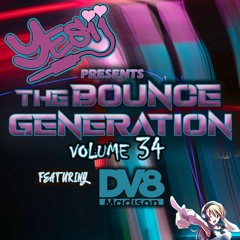 Yes ii - The Bounce Generation vol 34 feat DV8 💥💥
