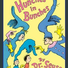 *DOWNLOAD$$ 💖 Hunches in Bunches (Classic Seuss)     Hardcover   Picture Book, January 2, 2024 PDF
