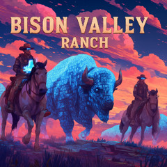 Bison Valley Ranch