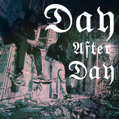 Day after Day