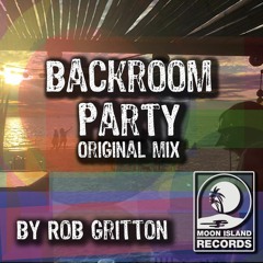Rob Gritton - Back Room Party (Original Mix)