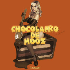 CHOCOLAFRO DE MOOZ - NEXTOR