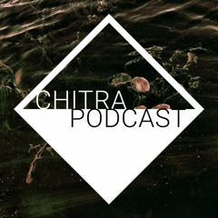 Chitra Podcast