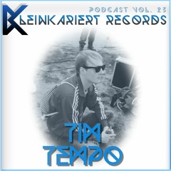 Tim Tempo -  Podcast KleinKariert 023
