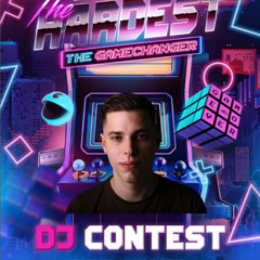 Sonic Rampage - The Hardest presents: The Gamechanger DJ CONTEST