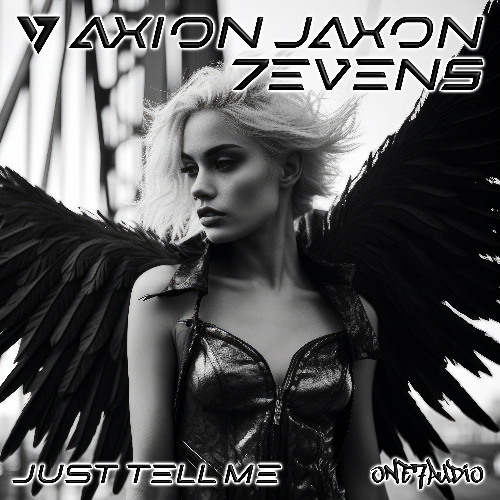 Axion Jaxon, 7EVEN5 - Just Tell Me (Original Mix)