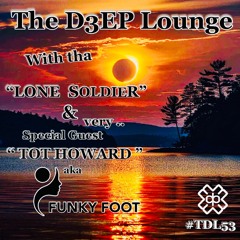 The D3EP Lounge "Session 53" Special Guest Mix "Funky Foot"
