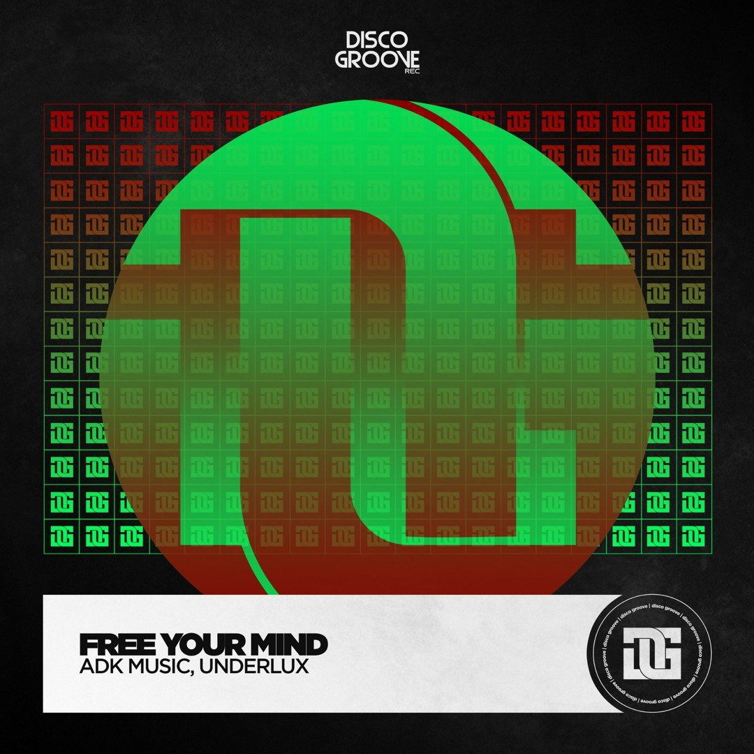 Stream ADK Music, UnderLux [BR] - Free Your Mind by Disco Groove ...