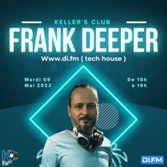 KELLER'S CLUB-DI.FM RADIO.LONDON VOL.23 FRANK DEEPER