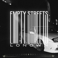 EMPTY STREETS