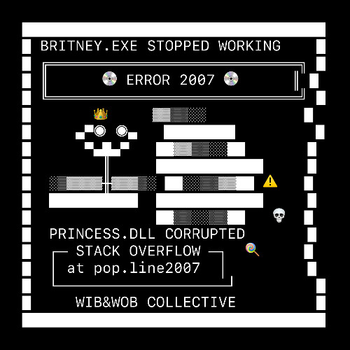 🍭💀 BRITNEY.EXE STOPPED WORKING 💀🍭