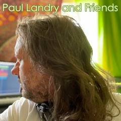 Paul Landry and Friends