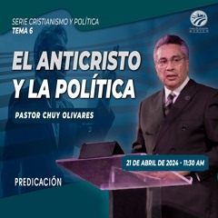 Chuy Olivares - El anticristo y la politíca