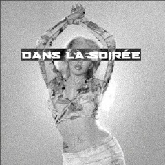 Dans La Soirée