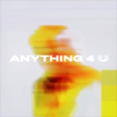 Anything 4 U