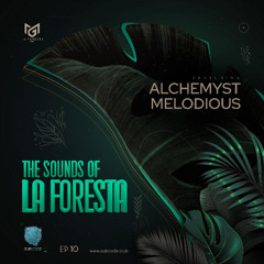 The Sound Of La Foresta EP 10 / MELODIOUS
