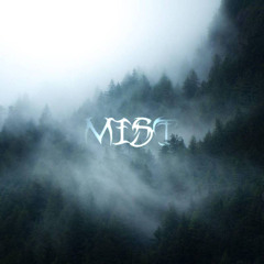 Mist