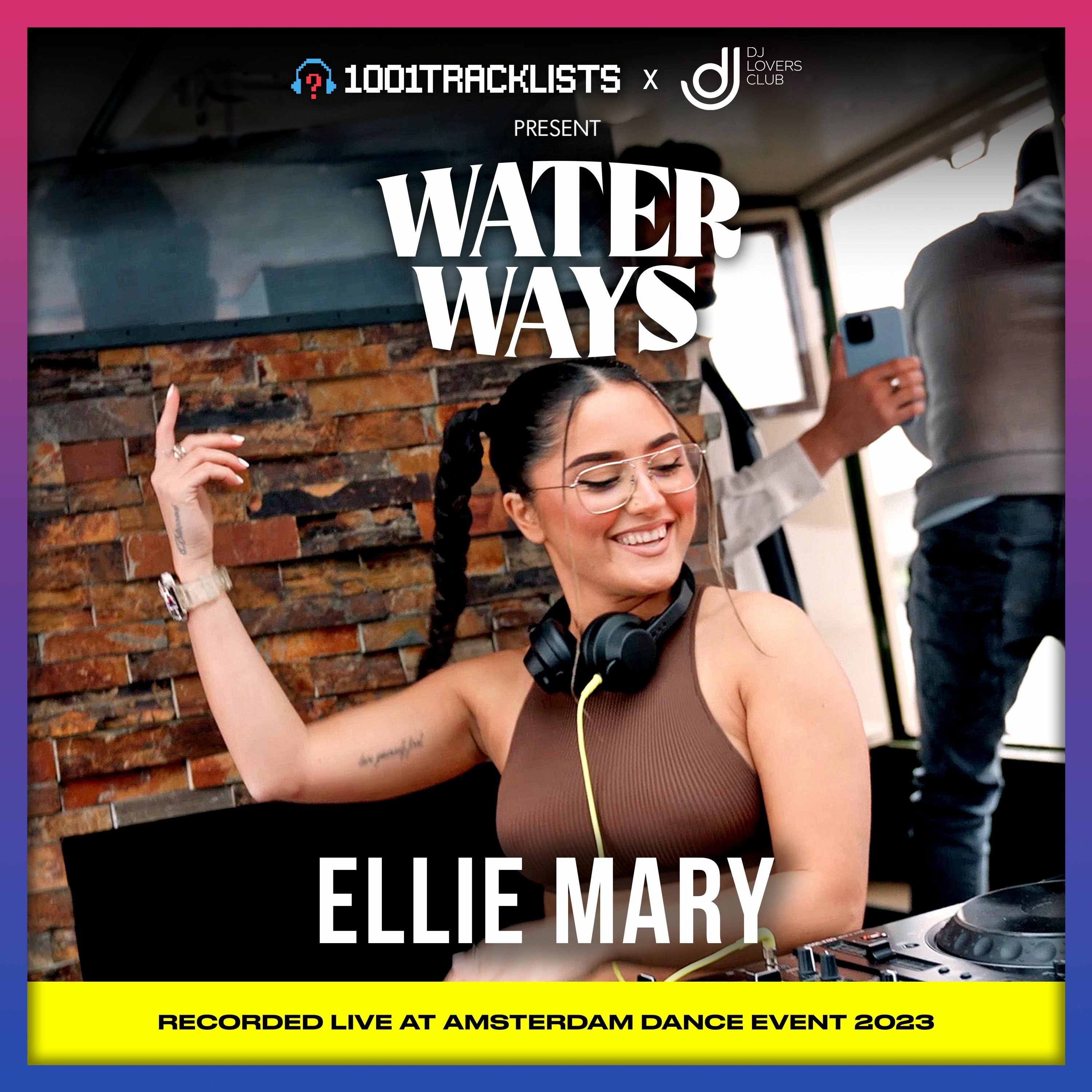 Ellie Mary - 1001Tracklists x DJ Lovers Club pres. Water Ways ADE 2023 episode artwork