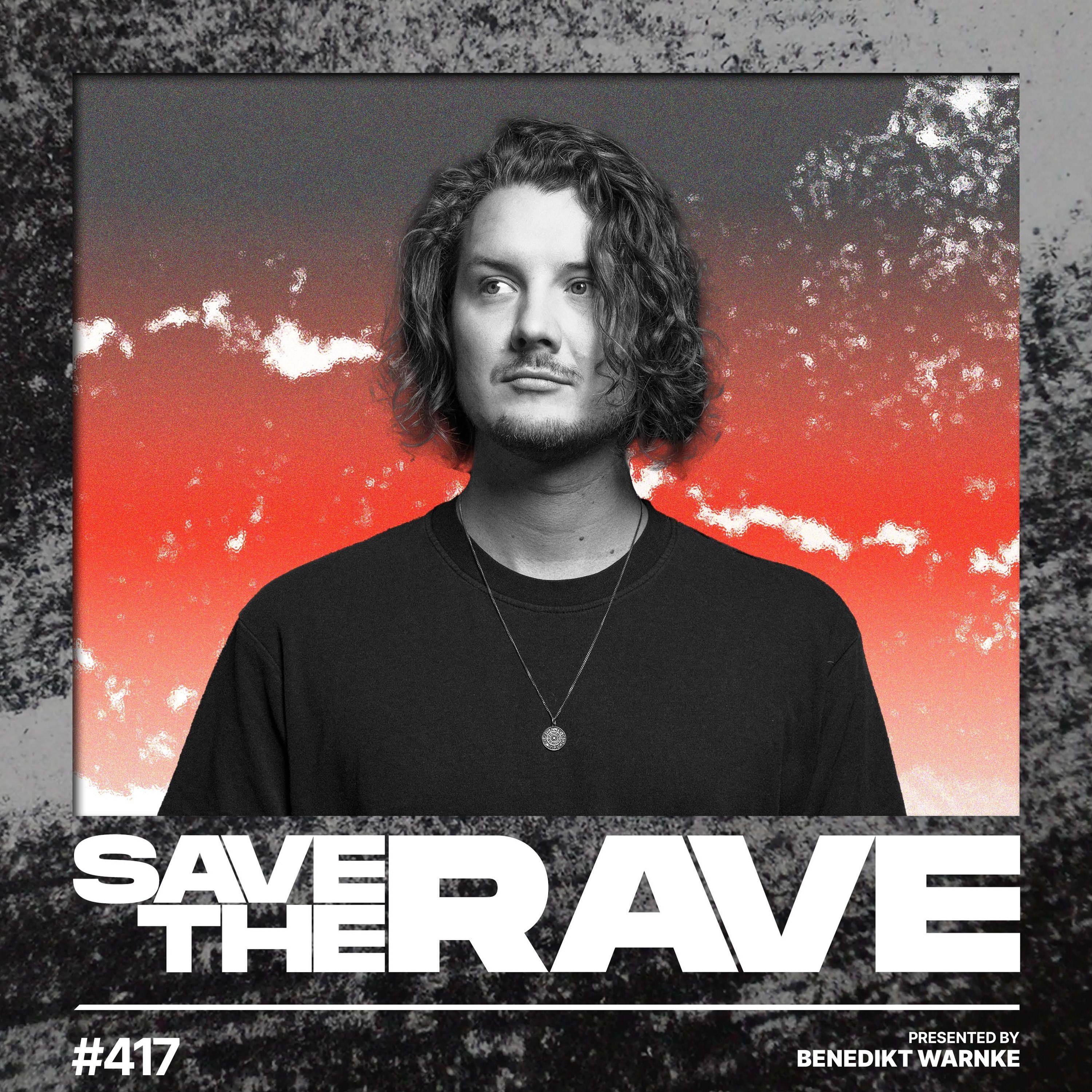 Save The Rave #417 episode artwork