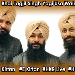 BHAI JAGJIT SINGH YOGI DYA KARO KISH MARO GGSF NOVEMBER 2023