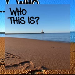 Who This Is? (Feat. RosiDaRubyy)