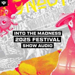 Into The Madness 2025 - AR Gang