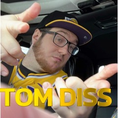 tom diss