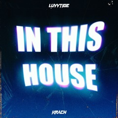 IN THIS HOUSE