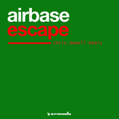 Airbase - Escape (Chris Newell Remix)