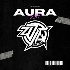 GROUNDZERØ - Aura [TB09] [FREE DOWNLOAD]