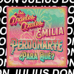 Emilia - Perdonarte para que (Don Julius Energy Remix)